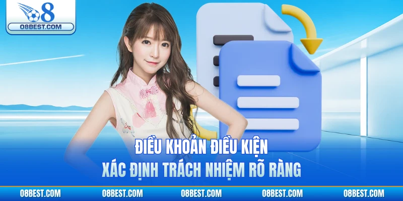 Điều khoản điều kiện xác định trách nhiệm rõ ràng